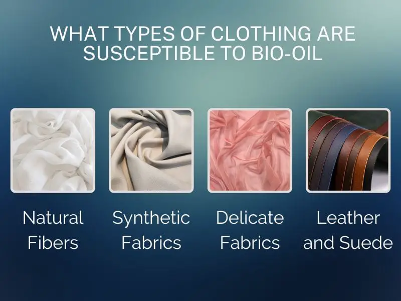 What types of Clothing are Susceptible to Bio-Oil