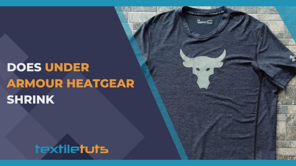 Does Under Armour HeatGear Shrink? – Protect The Gear!