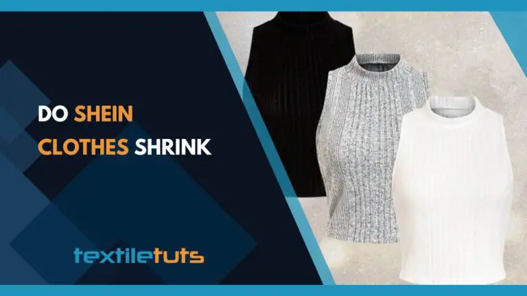 Do Shein Clothes Shrink? Unraveling the Mystery