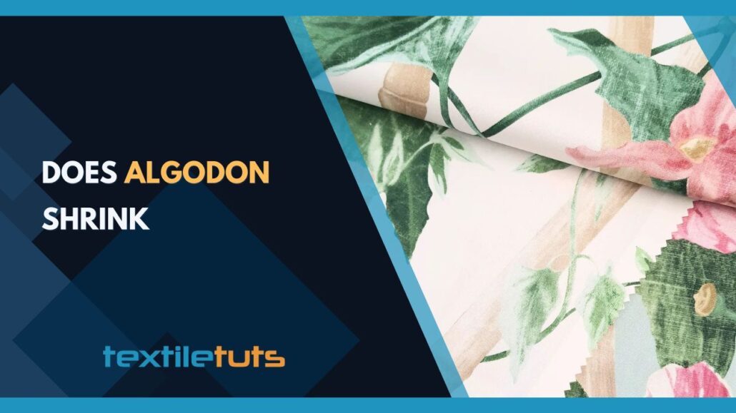 Does Algodon Shrink? – Debunking The Myth