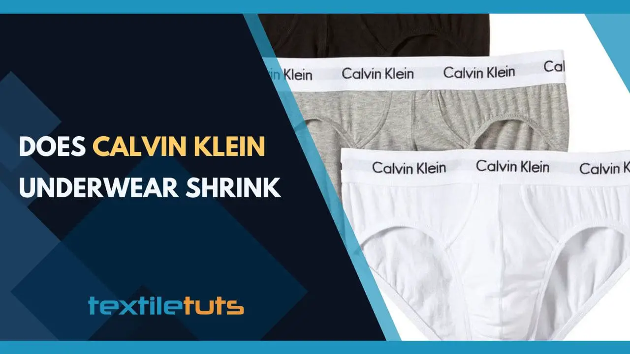 Does Calvin Klein Underwear Shrink