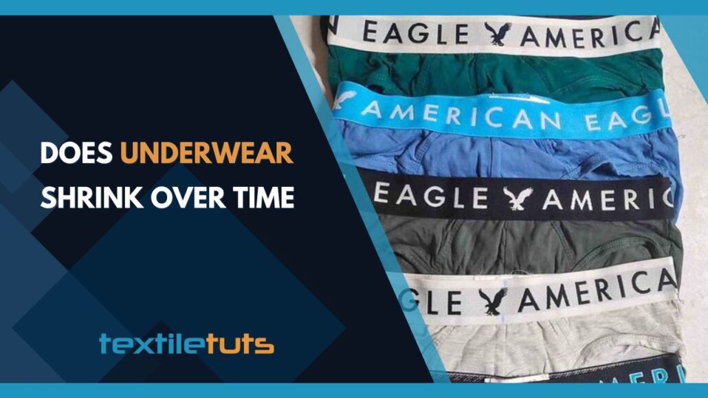 Does Underwear Shrink Over Time? Say ByeBye To Baggy Briefs TextileTuts