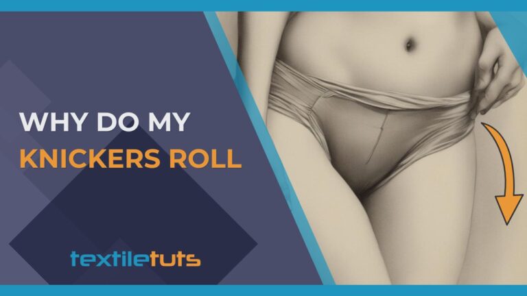 Why Do My Knickers Roll? – Resolve The Rolling Woes